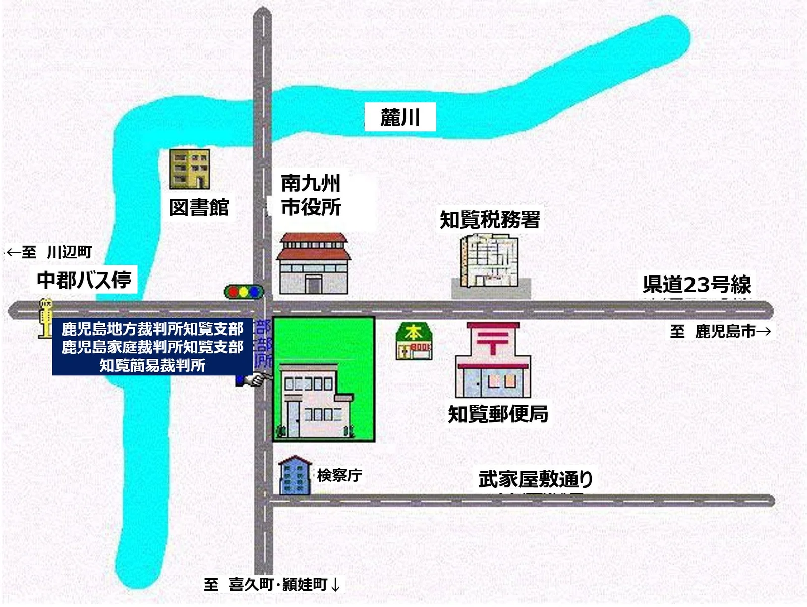 鹿児島家庭裁判所 知覧支部の案内図（出典: 裁判所公式サイト）